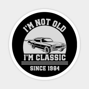 I'm not old - I'm classic Magnet